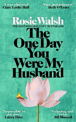 "The One Day You Were My Husband" by Walsh, Rosie