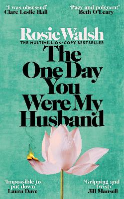 "The One Day You Were My Husband" by Walsh, Rosie