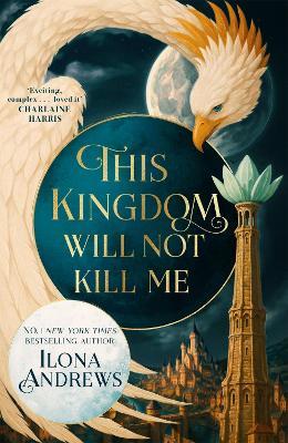 "This Kingdom Will Not Kill Me" by Andrews, Ilona