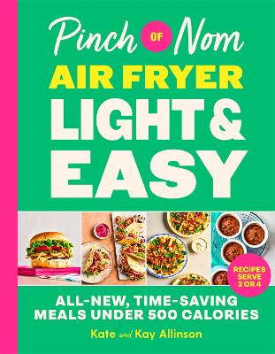 "Pinch of Nom Air Fryer Light & Easy" by Allinson, Kate