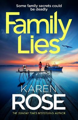 "Family Lies" by Rose, Karen, 1964-