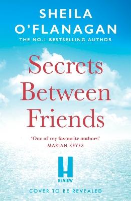 "Secrets Between Friends" by O'Flanagan, Sheila