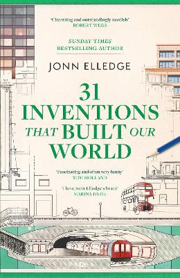 "31 Inventions That Built Our World" by Elledge, Jonn
