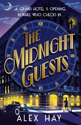"The Midnight Guests" by Hay, Alex (Writer)