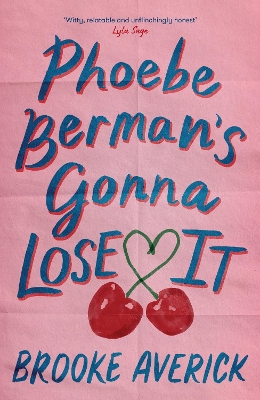 "Phoebe Berman's Gonna Lose It" by Averick, Brooke