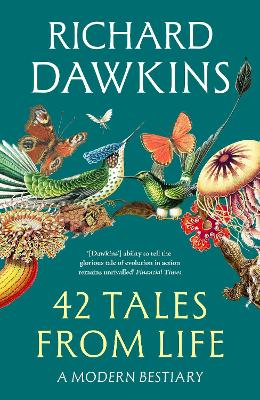 "42 Tales From Life" by Dawkins, Richard, 1941-