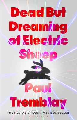 "Dead but Dreaming of Electric Sheep" by Tremblay, Paul