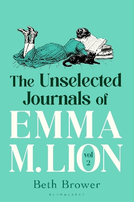 "The Unselected Journals of Emma M. Lion" by Brower, Beth