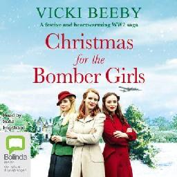 "Christmas for the Bomber Girls" by Beeby, Vicki