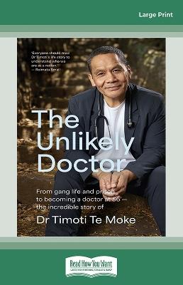 "The Unlikely Doctor" by Te Moke, Timoti