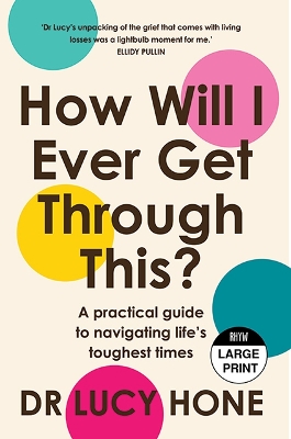 "How Will I Ever Get Through This?" by Hone, Lucy, 1968-
