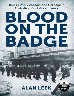 "Blood on the Badge" by Leek, Alan