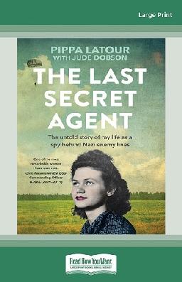 "The Last Secret Agent" by Latour, Pippa, 1921-2023