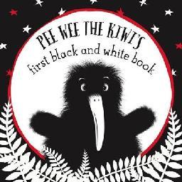 "Pee Wee the Kiwi's First Black and White Book" by Cooper, Blair, 1986-