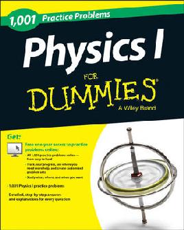 Physics I Practice Problems for Dummies