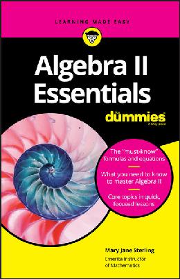 Algebra II Essentials for Dummies