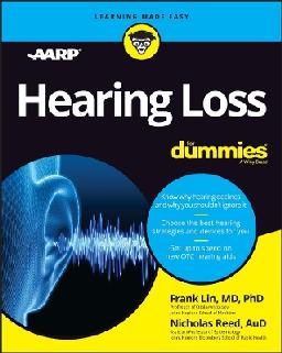 "Hearing Loss" by Lin, Frank (Professor of otolaryngology)