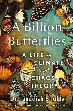 "A Billion Butterflies" by Shukla, J., 1944-