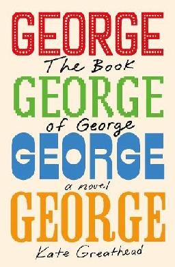 "The Book of George" by Greathead, Kate