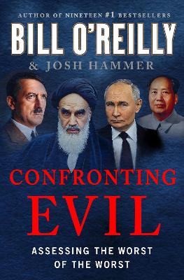 "Confronting Evil" by O'Reilly, Bill, 1949-
