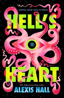 "Hell's Heart" by Hall, Alexis J.
