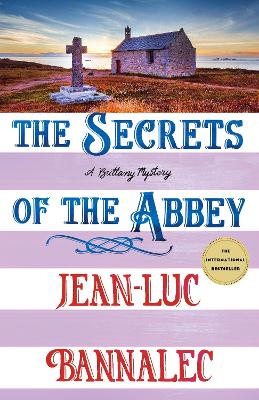 "The Secrets of the Abbey" by Bannalec, Jean-Luc, 1966-