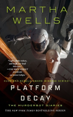 "Platform Decay" by Wells, Martha, 1964-