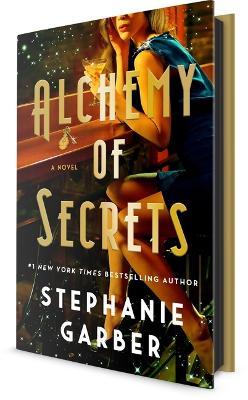 "Alchemy of Secrets" by Garber, Stephanie