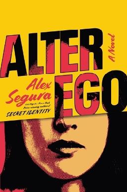 "Alter Ego" by Segura, Alex, 1980-
