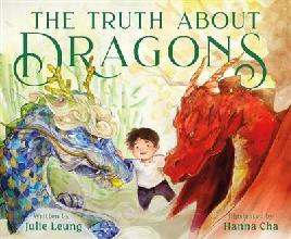 "The Truth About Dragons" by Leung, Julie
