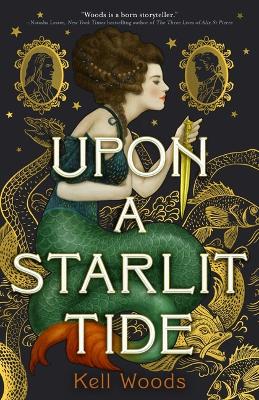 "Upon A Starlit Tide" by Woods, Kell