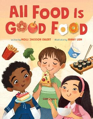 "All Food Is Good Food" by Jackson Ehlert, Molli