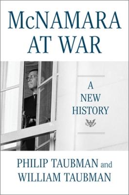 "McNamara at War" by Taubman, Philip