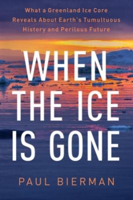 "When the Ice Is Gone" by Bierman, Paul R.