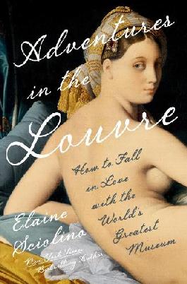 "Adventures in the Louvre" by Sciolino, Elaine, 1948-