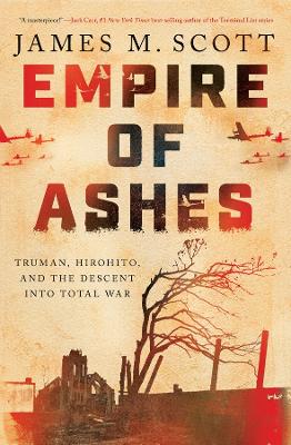 "Empire of Ashes" by Scott, James