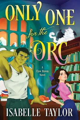 "Only One for the Orc" by Taylor, Isabelle (Romance author)
