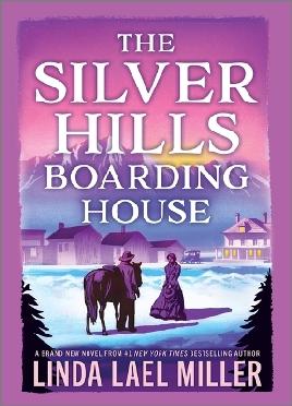 "The Silver Hills Boarding House" by Miller, Linda Lael, 1949-