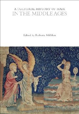 "A Cultural History of Hair in the Middle Ages"