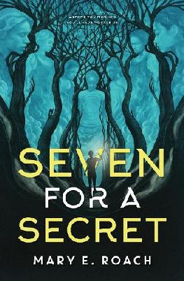 "Seven for A Secret" by Roach, Mary E.