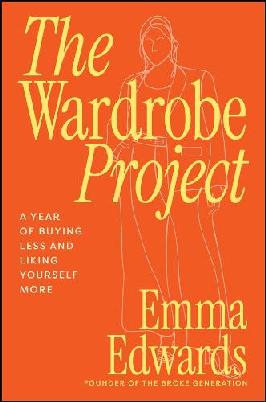 "The Wardrobe Project" by Edwards, Emma