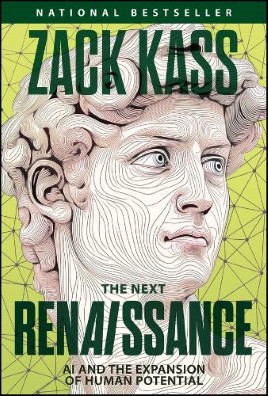 "The Next RenAIssance" by Kass, Zack