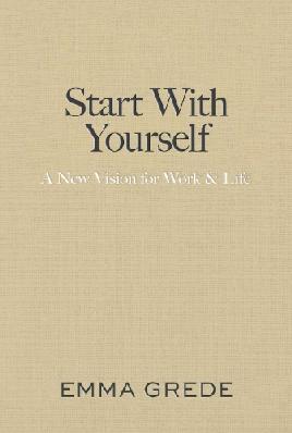 "Start With Yourself" by Grede, Emma