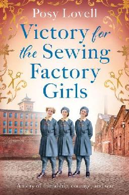 "Victory for the Sewing Factory Girls" by Lovell, Posy, pseud., 1973-