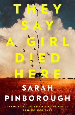 "They Say A Girl Died Here" by Pinborough, Sarah, 1972-