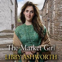 "The Market Girl" by Ashworth, Libby