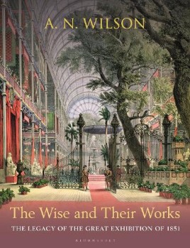 "The Wise and Their Works" by Wilson, A. N. 1950-