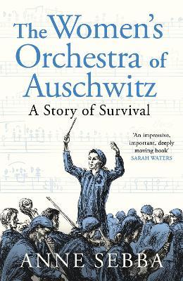 "The Women's Orchestra of Auschwitz" by Sebba, Anne, 1951-
