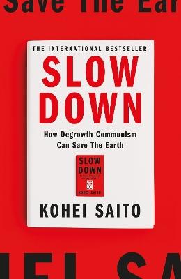 "How Degrowth Communism Can Save the Earth" by Saitō, Kōhei, 1987-
