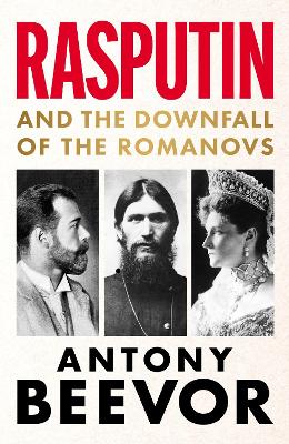 "Rasputin" by Beevor, Antony, 1946-
